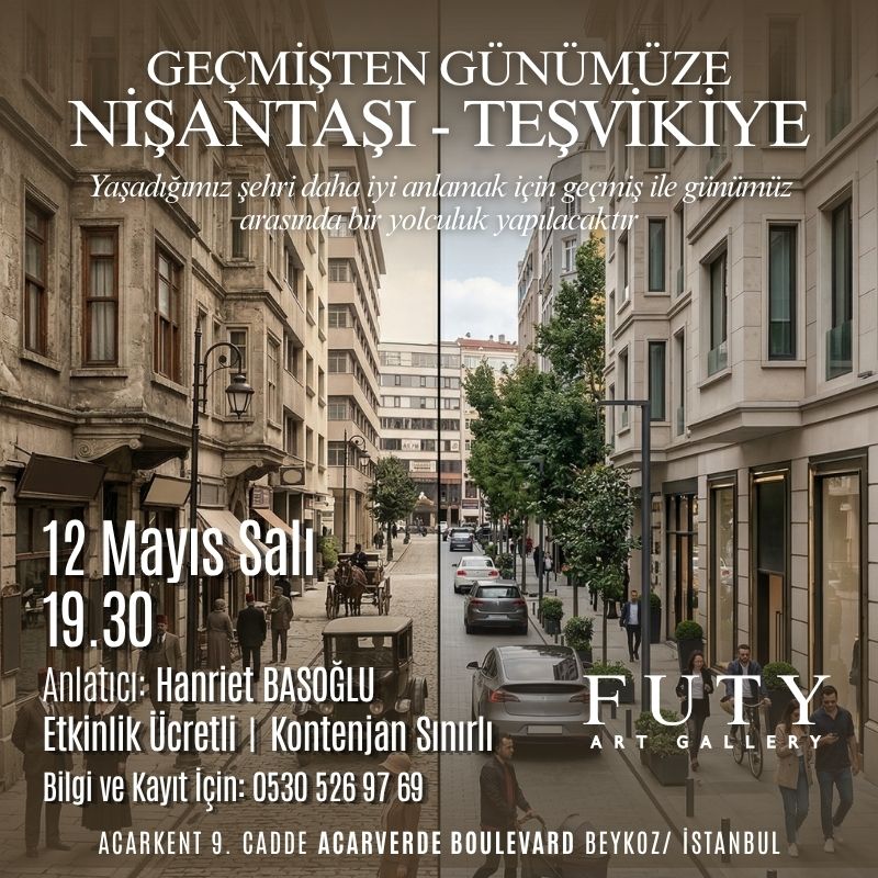 GEÇMİŞTEN GÜNÜMÜZE NİŞANTAŞI - TEŞVİKİYE